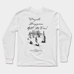 People Disappear All The Time Long Sleeve T-Shirt